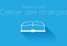Votre cahier des charges en bref