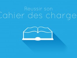 Votre cahier des charges en bref